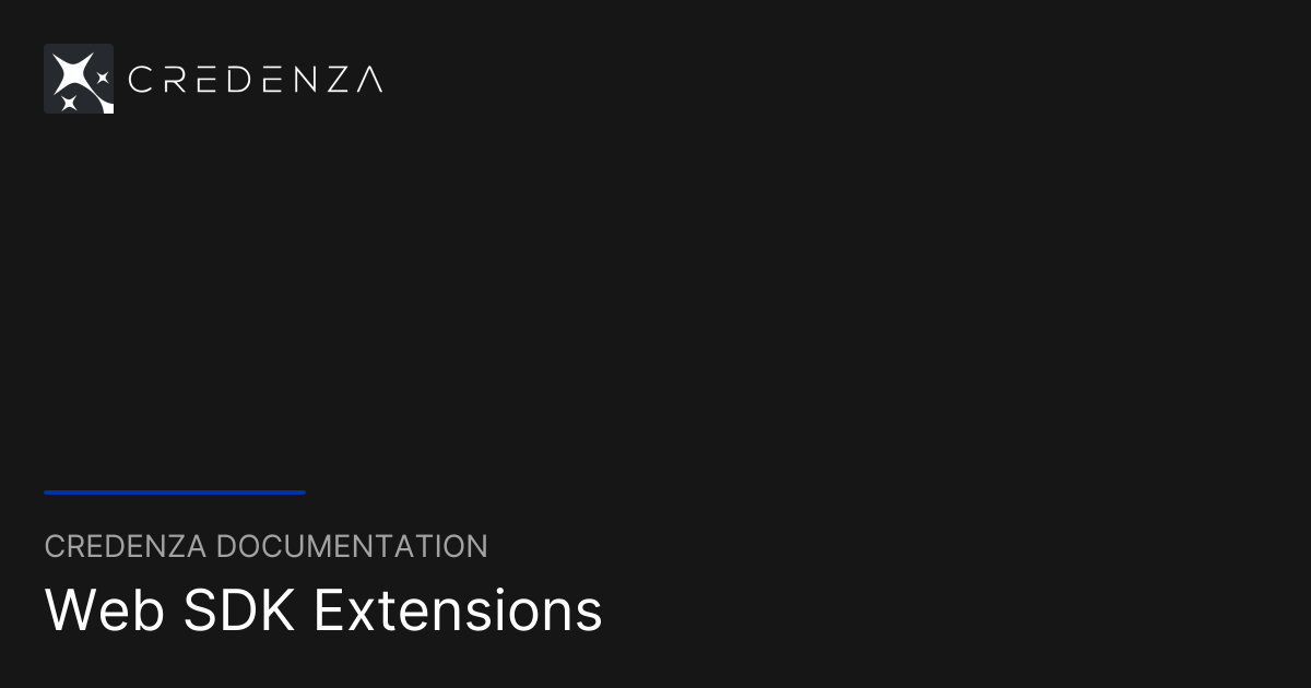 Web SDK Extensions | Credenza Documentation